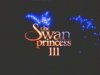 Swan Princess III, The